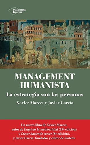 Management humanista: La estrategia son las personas