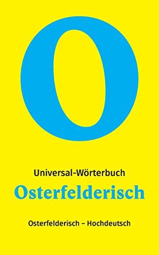 Osterfelderisch - Hochdeutsch: Das Slang-Wörterbuch aus dem Herzen Oberhausens