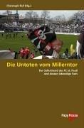 Die Untoten vom Millerntor: Der Selbstmord des FC St. Pauli und dessen lebendige Fans