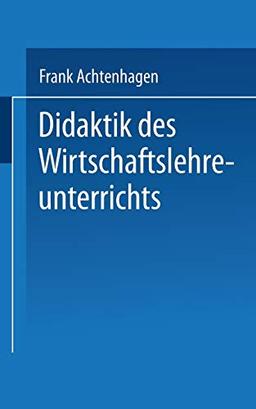 Didaktik des Wirtschaftslehreunterrichts (German Edition)