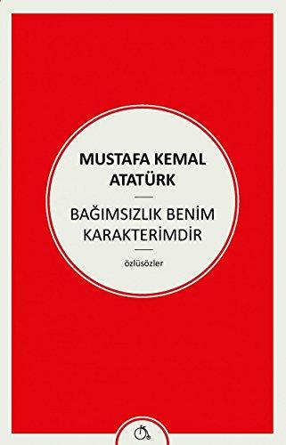 Bagimsizlik Benim Karakterimdir: Özlüsözler