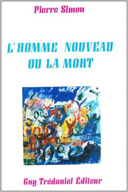 L'homme nouveau ou La mort