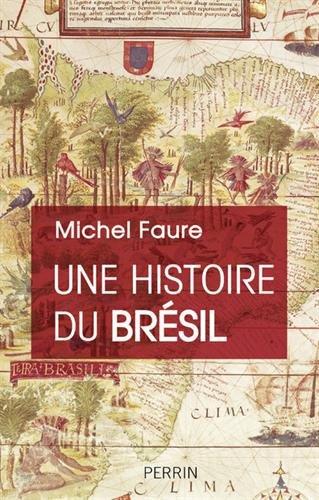 Une histoire du Brésil : naissance d'une nation