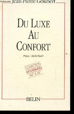 Du luxe au confort