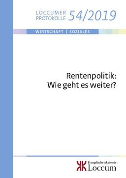 Rentenpolitik:: Wie geht es weiter? (Loccumer Protokolle)