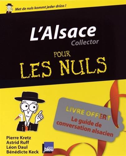 L'Alsace pour les nuls : collector