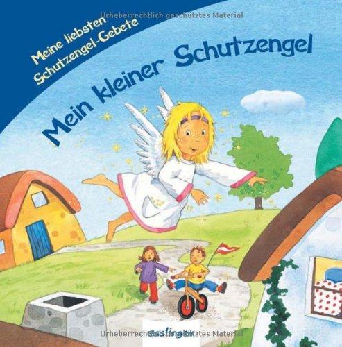 Mein kleiner Schutzengel - Medium: Meine liebsten Schutzengel-Gebete