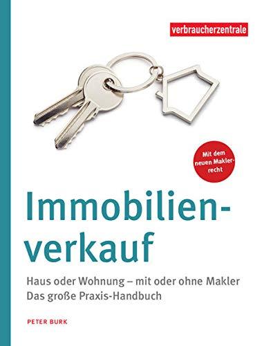 Immobilienverkauf: Haus oder Wohnung - mit oder ohne Makler. 12 Schritte zur Übergabe