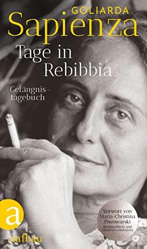 Tage in Rebibbia: Gefängnistagebuch