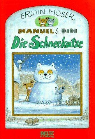 Manuel und Didi. Die Schneekatze. Kleine Mäuseabenteuer im Winter