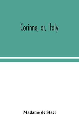 Corinne, or, Italy