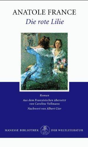 Die rote Lilie: Roman