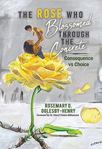 The Rose Who Blossomed Through the Concrete: Consequence vs Choice