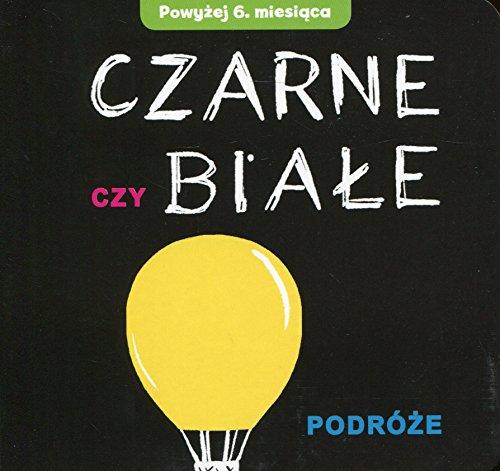 Czarne czy białe Podróże