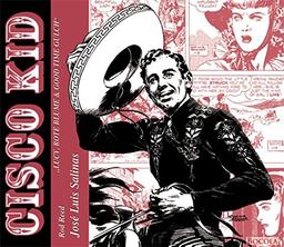 Cisco Kid: Lucy, Rote Blume & Good Time Gulch