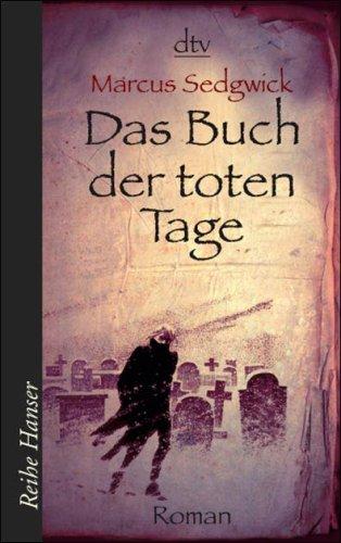 Das Buch der toten Tage: Roman