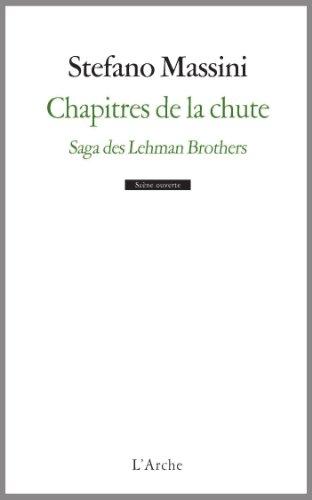 Chapitres de la chute : saga des Lehman brothers