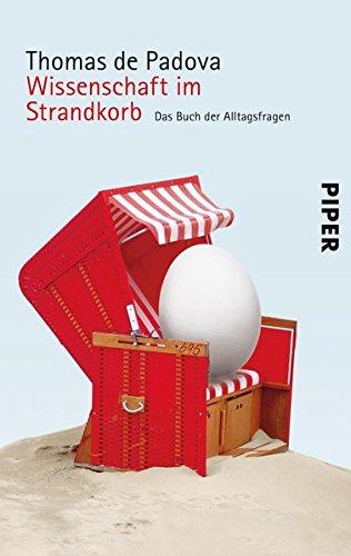 Wissenschaft im Strandkorb: Das Buch der Alltagsfragen