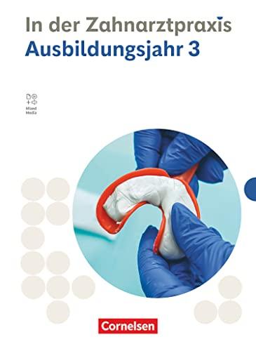 Zahnmedizinische Fachangestellte - Ausgabe 2023 - 3. Ausbildungsjahr: Fachkunde