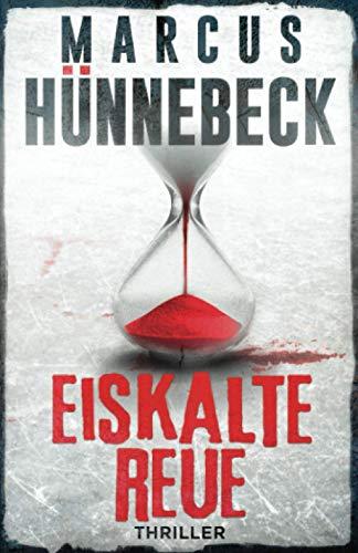 Eiskalte Reue: Thriller