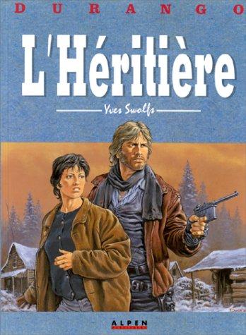 Durango. Vol. 12. L'héritière