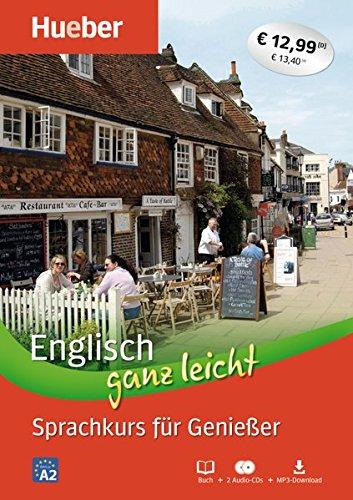 Englisch ganz leicht Sprachkurs für Genießer: Paket: Buch + 2 Audio-CDs + MP3-Download