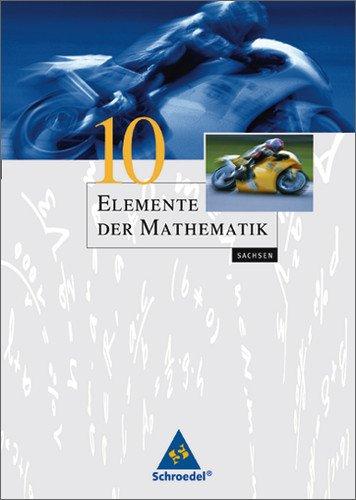 Elemente der Mathematik - Ausgabe 2004 für die SI: Elemente der Mathematik SI - Ausgabe 2004 für Sachsen: Schülerband 10