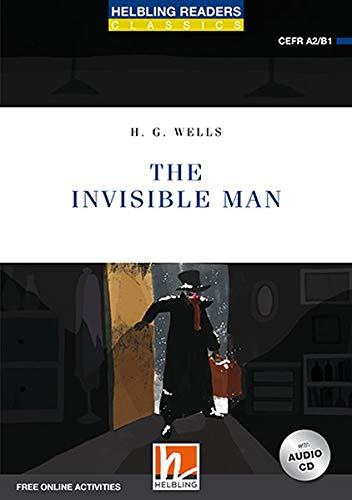 The Invisible Man, mit 1 Audio-CD: Helbling Readers Blue Series / Level 4 (A2/B1) (Helbling Readers Classics)