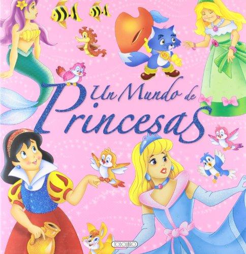 Un mundo de princesas (Clásicos de siempre)