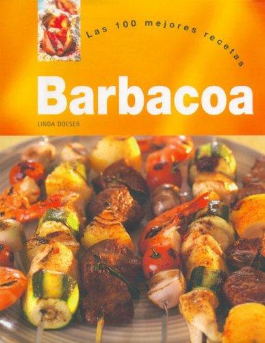 Barbacoa - Las 100 Mejores Recetas