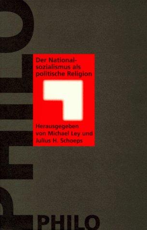 Der Nationalsozialismus als politische Religion