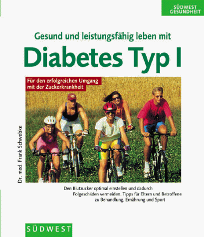 Gesund und leistungsfähig leben mit Diabetes Typ 1