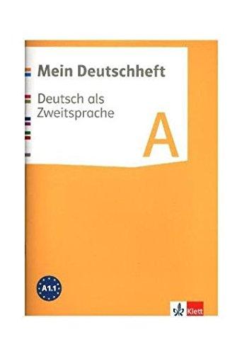 Mein Deutschheft / Arbeitsheft A: Deutsch als Zweitsprache / Klasse 5-10