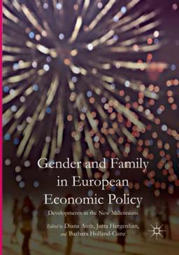 Gender and Family in European Economic Policy: Developments in the New Millennium