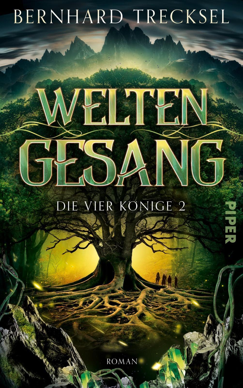 Weltengesang (Die Vier Könige 2): Roman | Epische High Fantasy für alle Fans von »Dungeons & Dragons«