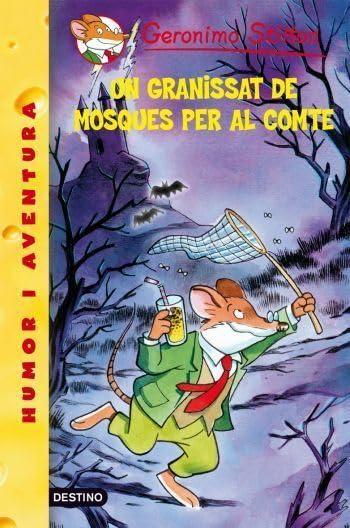 Un granissat de mosques per al compte (GERONIMO STILTON. ELS GROCS)