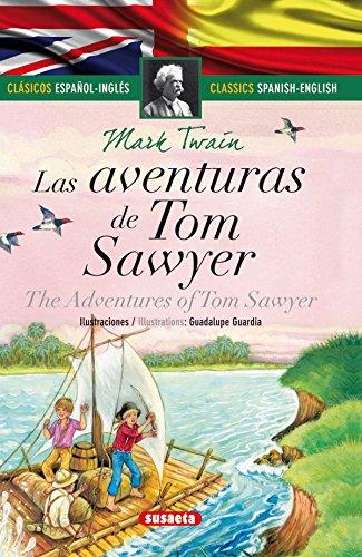 Las aventuras de Tom Sawyer (español/inglés) (Clásicos bilingües)