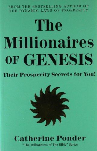 The Millionaires of Genesis, Their Prosperity Secrets for You! (Her the Millionaires of the Bible)