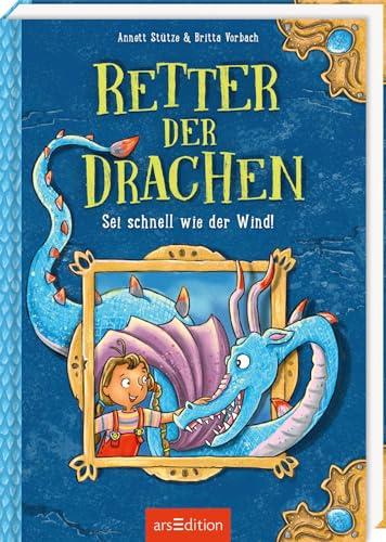 Retter der Drachen – Sei schnell wie der Wind! (Retter der Drachen 1): Lustiges Kinderbuch über Drachen, Magie und Freundschaft | ab 7 Jahre