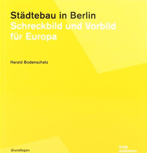 Städtebau in Berlin: Schreckbild und Vorbild für Europa