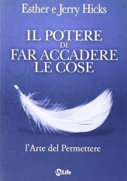 Il potere di far accadere le cose. L'arte del permettere