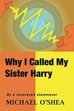 Why I Called My Sister Harry