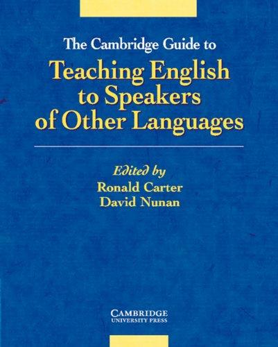 The Cambridge Guide to Teaching English to Speakers of Other Languages