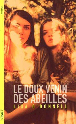 Le doux venin des abeilles