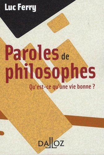 Paroles de philosophes : qu'est-ce qu'une vie bonne ?