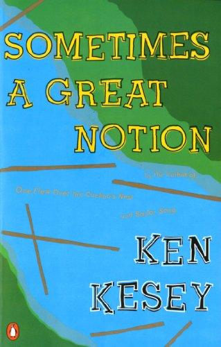 Sometimes a Great Notion: A Novel