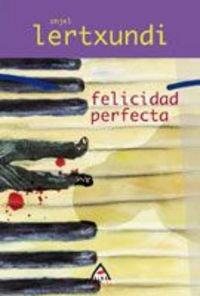 Felicidad perfecta (Alga, Band 34)