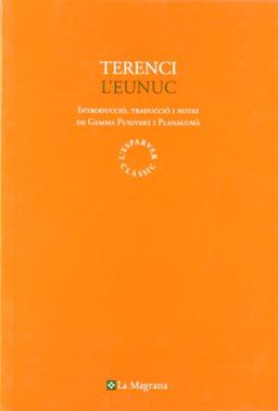 L'eunuc (CLÀSSICS GRÈCIA I RO, Band 12)