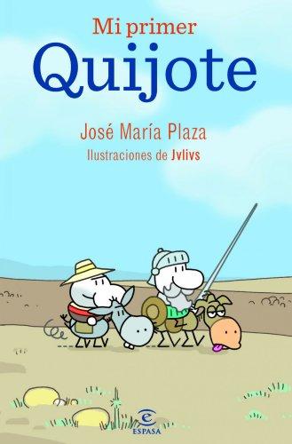 Mi primer Quijote (LIBROS INFANTILES Y JUVENILES)