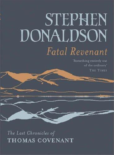 Fatal Revenant: The Last Chronicles of Thomas Covenant (GollanczF.)